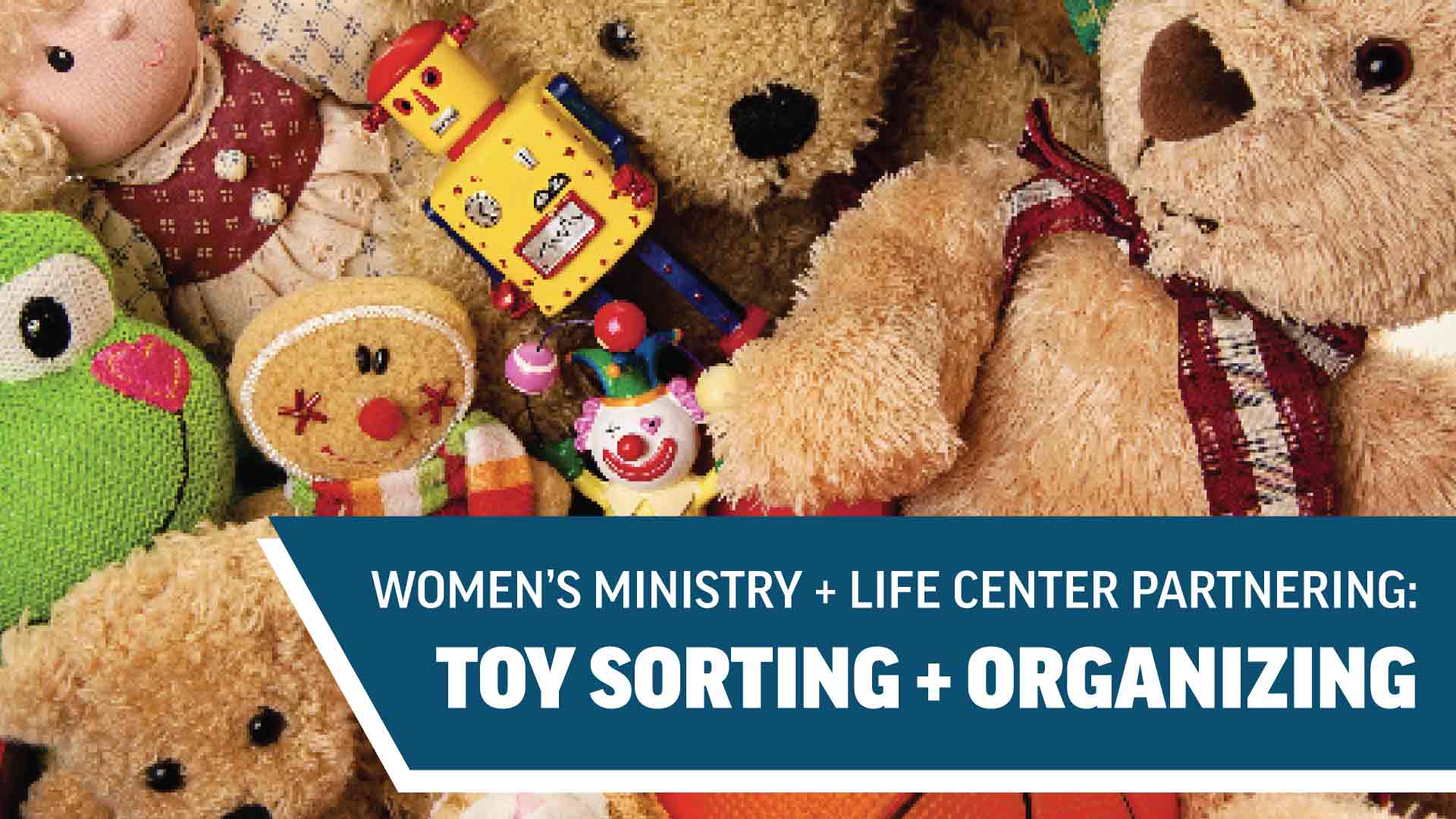 women's ministry life center toy sorting and organizing